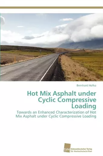 Hot Mix Asphalt under Cyclic Compressive Loading cover