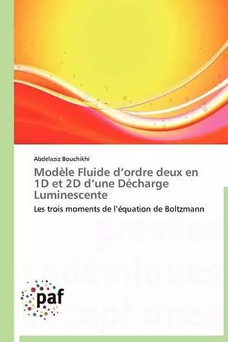 Modèle Fluide D Ordre Deux En 1d Et 2D D Une Décharge Luminescente cover