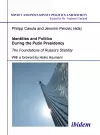 Identities and Politics During the Putin Preside – The Foundations of Russia`s Stability cover