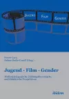 Jugend - Film - Gender. Medienp�dagogische, bildungstheoretische und didaktische Perspektiven cover