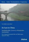 Zu Gast in China. Interkulturelles Lernen in chinesischen Gastfamilien. Eine L�ngsschnittstudie �ber die Erfahrungen deutscher G�ste cover