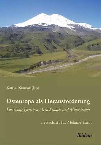 Osteuropa als Herausforderung: Forschung zwischen Area Studies und Mainstream cover