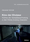 Kino der Ekstase. Formen der Selbstüberschreitung in den Filmen Andrzej Żulawskis cover