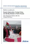 Russian Nationalism, Foreign Policy and Identity Debates in Putin's Russia cover