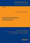 Aktuelle Instrumente der Marketingpraxis. Relationship Marketing, Social-Media im Kundenservice, Cross-Selling, Ingredient Branding, Corporate Identity cover