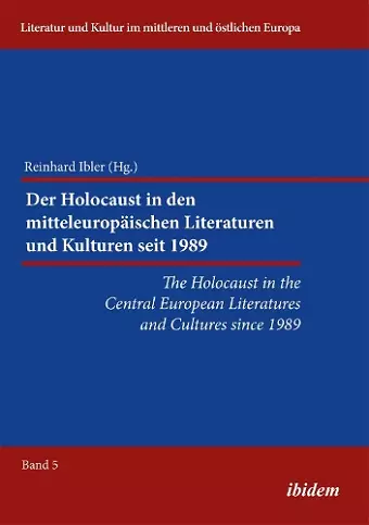 The Holocaust in the Central European Literatures and Cultures since 1989 cover