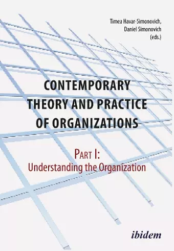 Contemporary Practice and Theory of Organizations – Part 1. cover