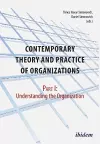 Contemporary Practice and Theory of Organizations – Part 1. cover