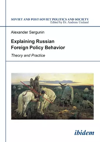 Explaining Russian Foreign Policy Behavior cover