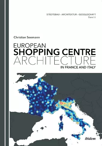 European Shopping Centre Architecture in France and Italy. cover