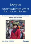 Journal of Soviet and Post–Soviet Politics and S – Gender, Nationalism, and Citizenship in Anti–Authoritarian Protests in Belarus, Russia, an cover