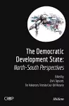 The Democratic Developmental State: North-South Perspectives cover