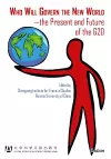 Who Will Govern the New World—the Present and Future of the G20Wang cover