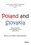 Poland and Slovakia: Bilateral Relations in a Multilateral Context (2004–2016) cover