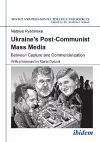 Ukraine's Post-Communist Mass Media cover