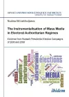 The Instrumentalisation of Mass Media in Electoral Authoritarian Regimes cover