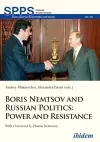Boris Nemtsov and Russian Politics – Power and Resistance cover