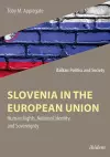 Slovenia in the European Union – Human Rights, National Identity, and Sovereignty cover