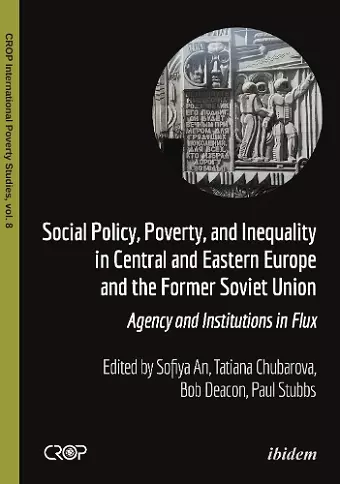 Social Policy, Poverty, and Inequality in Central and Eastern Europe and the Former Soviet Union cover