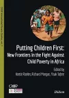 Putting Children First – New Frontiers in the Fight Against Child Poverty in Africa cover