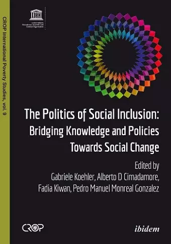 The Politics of Social Inclusion – Bridging Knowledge and Policies Towards Social Change cover