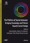 The Politics of Social Inclusion – Bridging Knowledge and Policies Towards Social Change cover