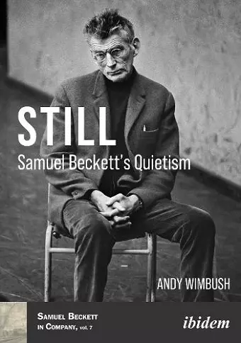 Still: Samuel Beckett’s Quietism cover