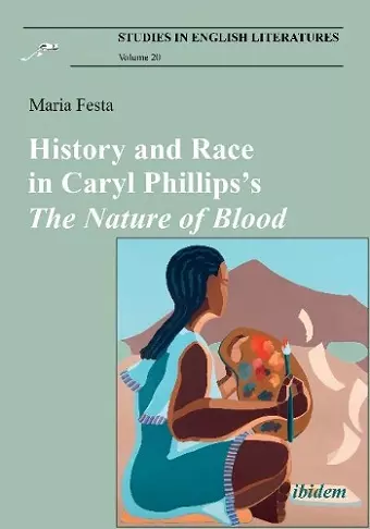 History and Race in Caryl Phillips′s The Nature of Blood cover