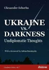 Ukraine vs. Darkness – (Undiplomatic Thoughts) cover