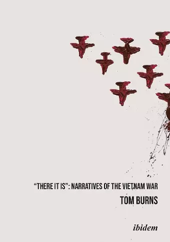 ′There It Is′ – Narratives of the Vietnam War cover