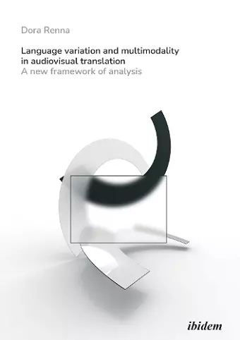 Language Variation and Multimodality in Audiovisual Translation cover