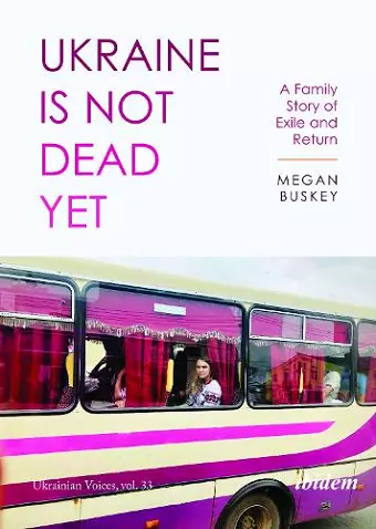 Ukraine Is Not Dead Yet cover