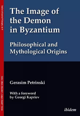 The Image of the Demon in Byzantium: Philosophical and Mythological Origins cover