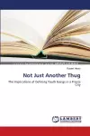 Not Just Another Thug cover