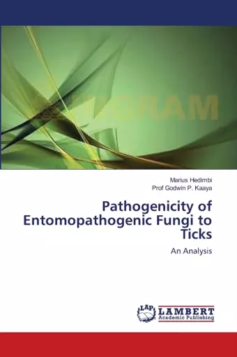 Pathogenicity of Entomopathogenic Fungi to Ticks cover