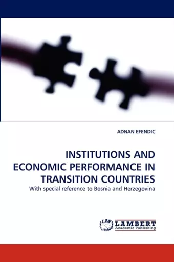 Institutions and Economic Performance in Transition Countries cover