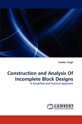 Construction and Analysis Of Incomplete Block Designs cover