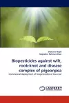 Biopesticides Against Wilt, Rook-Knot and Disease Complex of Pigeonpea cover