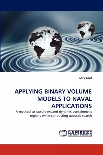 Applying Binary Volume Models to Naval Applications cover