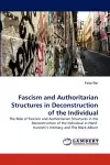 Fascism and Authoritarian Structures in Deconstruction of the Individual cover