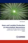 Kaon and Lambda Production at Intermediate Momentum cover