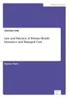 Law and Practice of Private Health Insurance and Managed Care cover