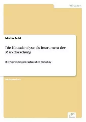 Die Kausalanalyse als Instrument der Marktforschung cover