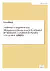 Modernes Management von Bildungseinrichtungen nach dem Modell der European Foundation for Quality Management (EFQM) cover