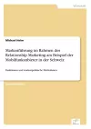 Markenführung im Rahmen des Relationship Marketing am Beispiel der Mobilfunkanbieter in der Schweiz cover