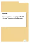 Increasing Customer Loyalty via Mobile Customer Relationship Management cover