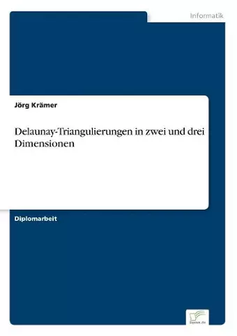 Delaunay-Triangulierungen in zwei und drei Dimensionen cover
