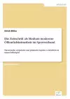 Die Zeitschrift als Medium moderner Öffentlichkeitsarbeit im Sportverband cover