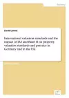 International valuation standards and the impact of IAS and Basel II on property valuation standards and practice in Germany and in the UK cover