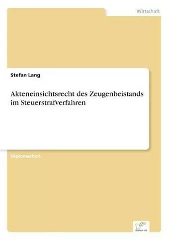 Akteneinsichtsrecht des Zeugenbeistands im Steuerstrafverfahren cover